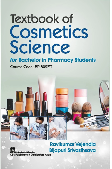 Textbook of Cosmetics Science for Bachelor in Pharmacy Students Course Code BP 809ET